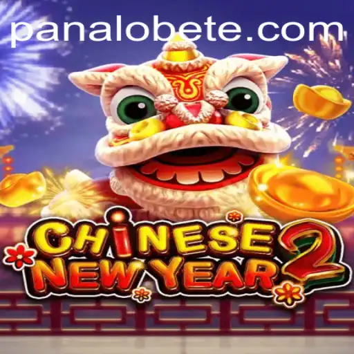 Exploring the Exciting World of CHINESENEWYEAR2 on Panalobet